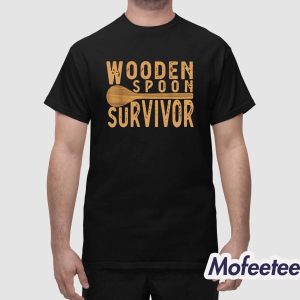 Wooden Spoon Survivor Shirt