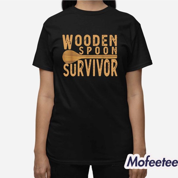 Wooden Spoon Survivor Shirt