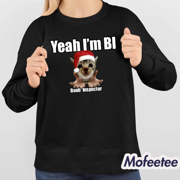 Yeah I’m Bi Boob Inspector Christmas Shirt