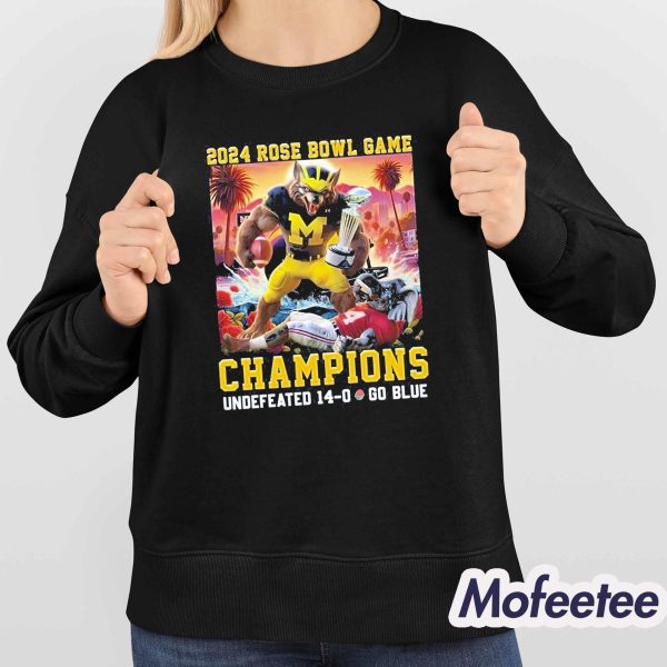 2024 Rose Bowl Game Champions Undefeated 14–0 Go Blue Wolverines Shirt