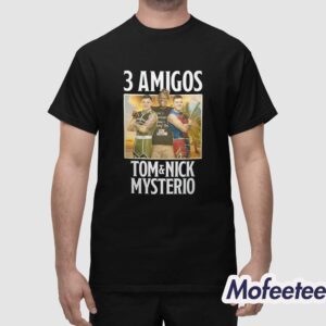 3 Amigos Mian Tom Nick Mysterio Shirt 1