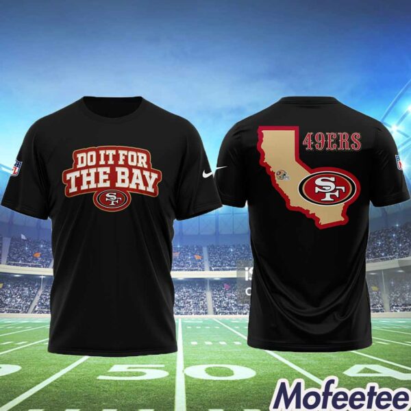 49ers Do It For The Bay 3D Shirt