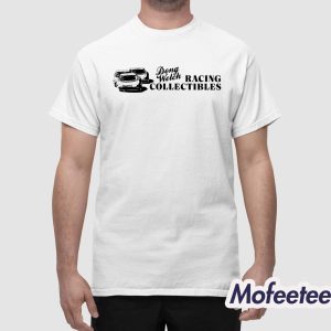 Alec Dong Welch Racing Collectibles Shirt 1