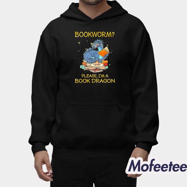 Bookworm Please Im A Book Dragon Shirt