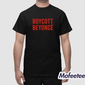 Boycott Beyonce Shirt 1