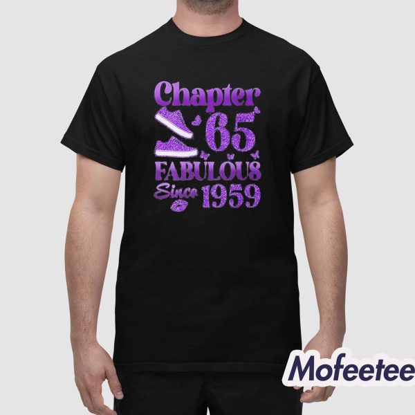 Chapter 65 Fabulous Since 1959 Shirt