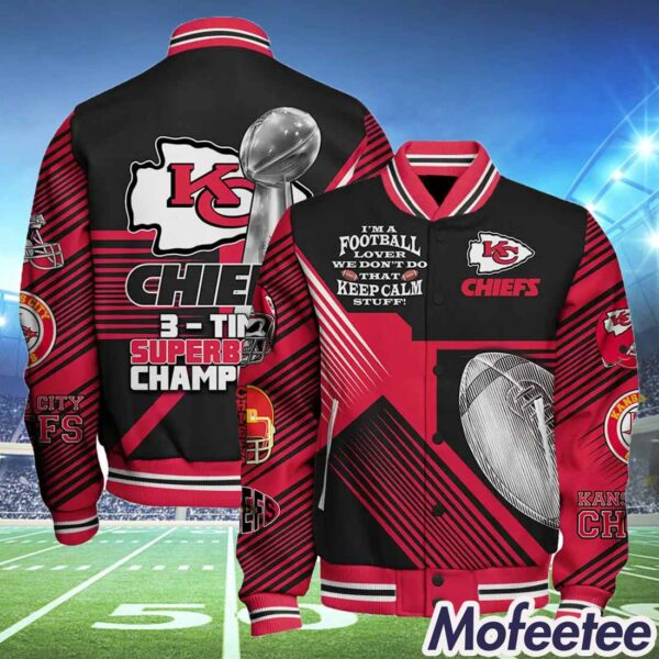 Chiefs Super Bowl I’m A Football Lover We Don’t Do That Keep Calm Stuff Jacket