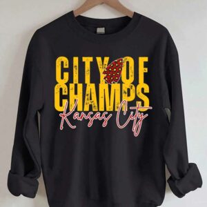 City Of Champs Kansas City Sweatshirt 2