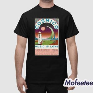 Cosmico Fest May 17 19 2024 Dawn Ranch Guerneville Shirt 1