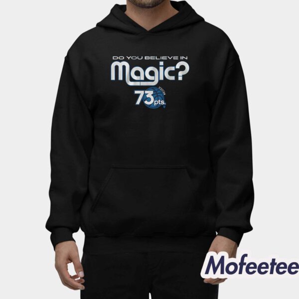 Do You Believe In Magic 73pts Shirt