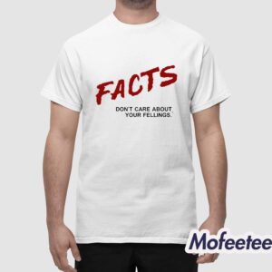 Facts Dont Care About Your Feelings Hoodie 1
