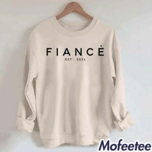 Fiance Est 2024 Sweatshirt 1