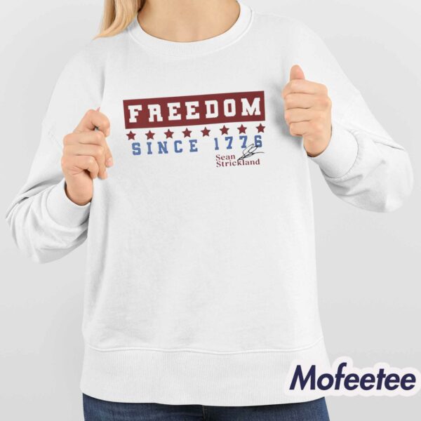 Freedom Since 1776 Sean Strickland Shirt