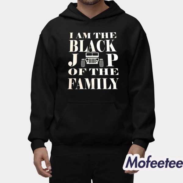 I Am Black Jeep Of The Family Shirt