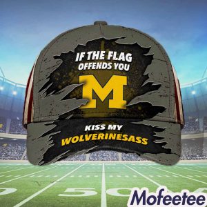 If The Flag Offends You Kiss My Wolverinesass Hat