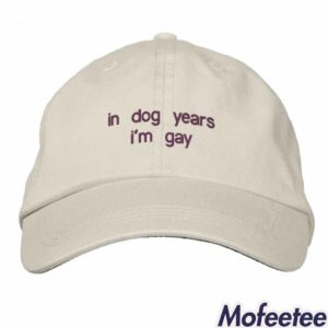 In Dog Years I'm Gay Hat