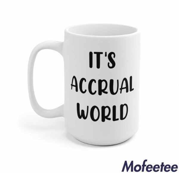 It’s Accrual Word Mug