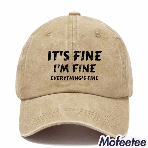 It’s Fine I’m Fine Everything’s Fine Hat