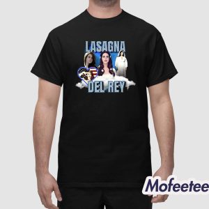 Lasagna Del Rey Shirt 1