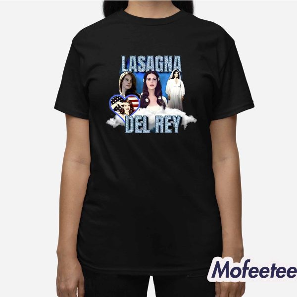 Lasagna Del Rey Shirt