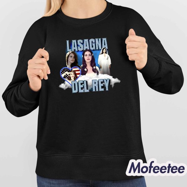 Lasagna Del Rey Shirt