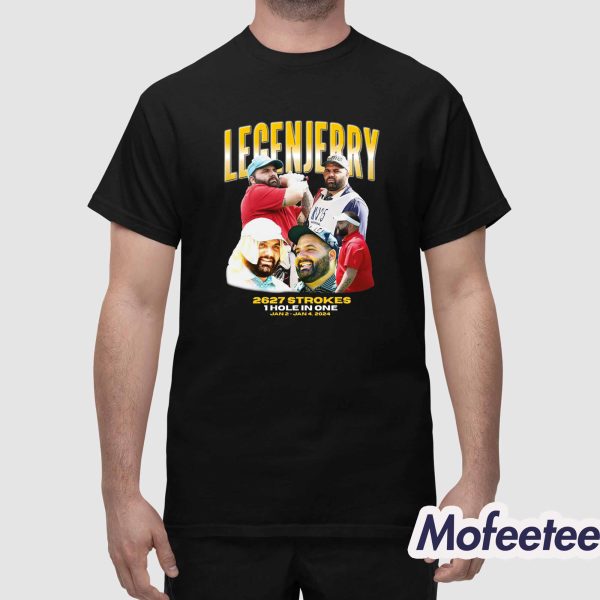 Legenjerry 2627 Strokes 1 Hole In One Jan2 Jan4 2024 Shirt