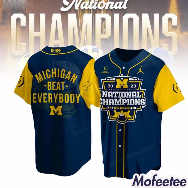 Michigan Beat Everybody 2023 National Champions Jersey