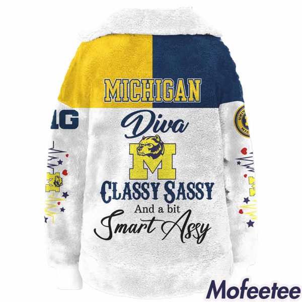 Michigan Diva Classy Sassy And A Bit Smart Assy Fleece Sweatshirt