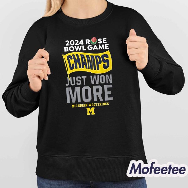 Michigan Rose Bowl Champions 2024 Just Won More Wolverines Shirt