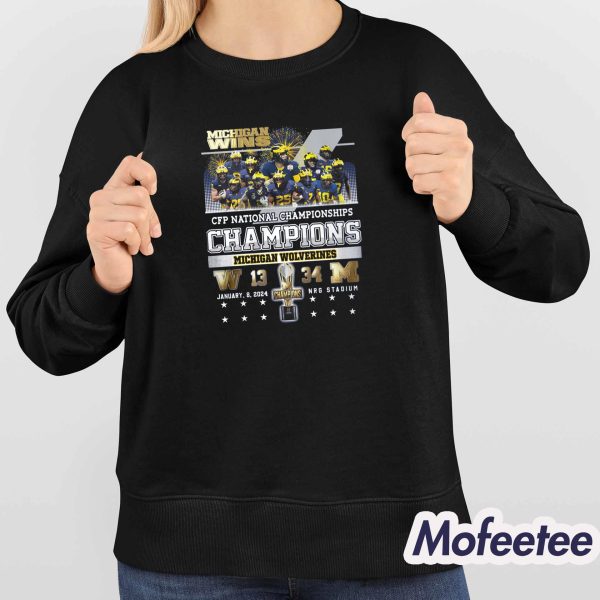 Michigan Wins CFP National Champions Huskies 13 34 Wolverines Shirt