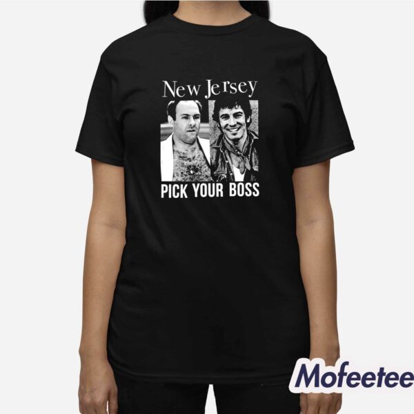 New Jersey Pick Your Boss Shirt