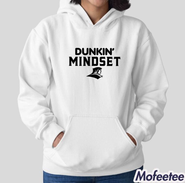 Providence Friars Dunkin Mindset Shirt Hoodie