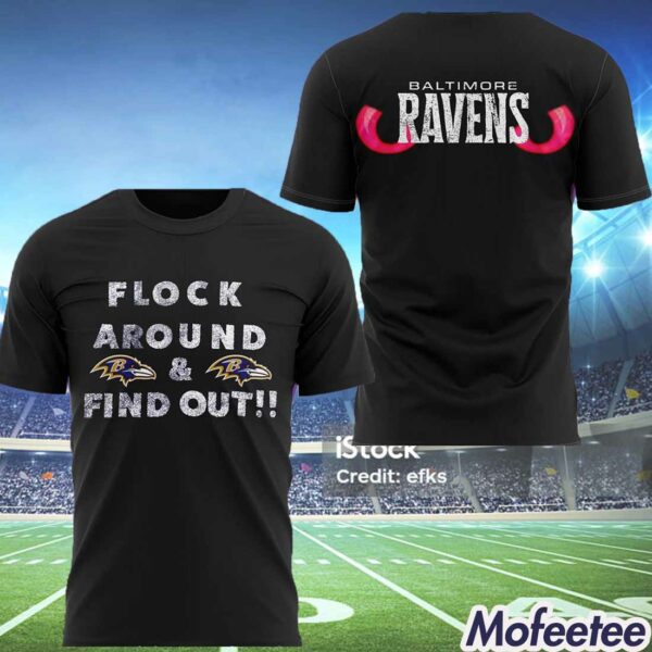 Ravens Flock Around And Find Out Shirt