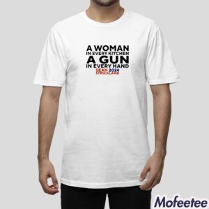Sean Strickland 2024 A Woman In Every Kitchen A Gun In Every Hand Shirt 1
