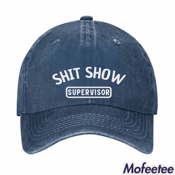 Shit Show Supervisor Hat