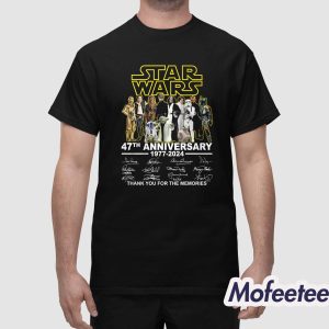 Star Wars 47th Anniversary 1977 2024 Thank You For The Memories Shirt 1