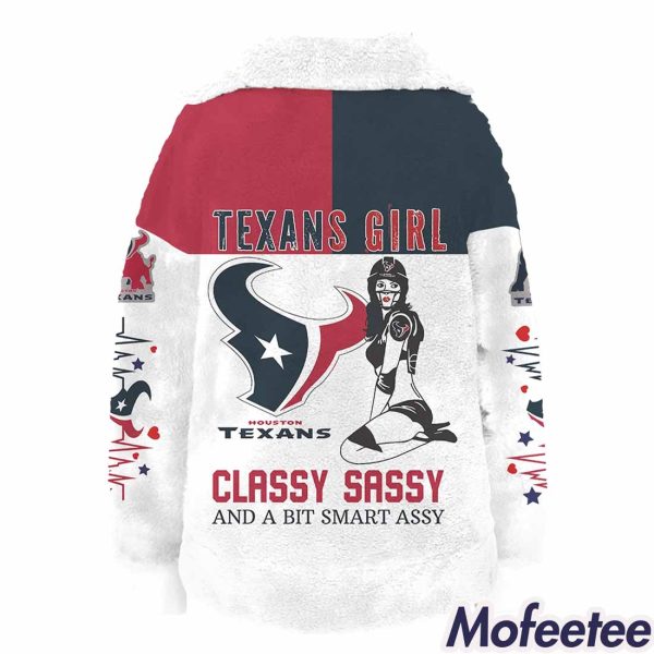 Texans Girl Classy Sassy And A Bit Smart Assy Fleece Sweatshirt