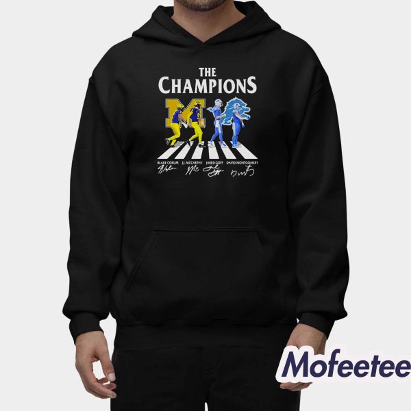 The Champions Blake Corum J J McCarthy Jared Goff David Montgomery Shirt