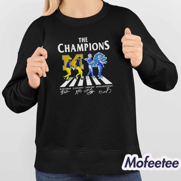 The Champions Blake Corum J J McCarthy Jared Goff David Montgomery Shirt