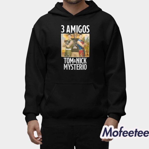 The Judgment Day 3 Amigo R-Truth Tom And Nick Mysterio Shirt