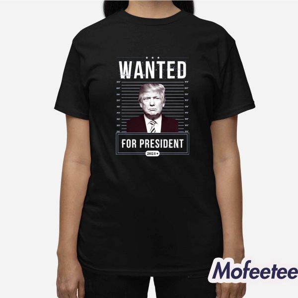 Trump Wanted For President 2024 Sweatshirt