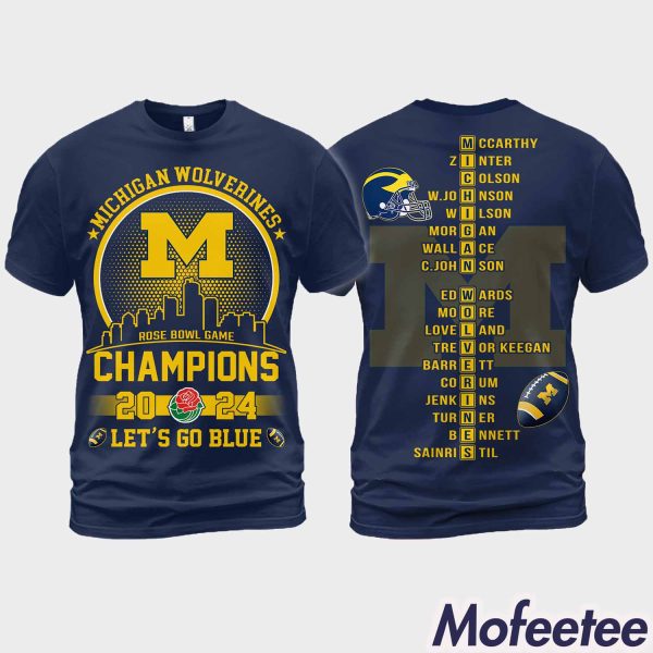 Wolverines Rose Bowl Game Champions 2024 Let’s Go Blue Shirt