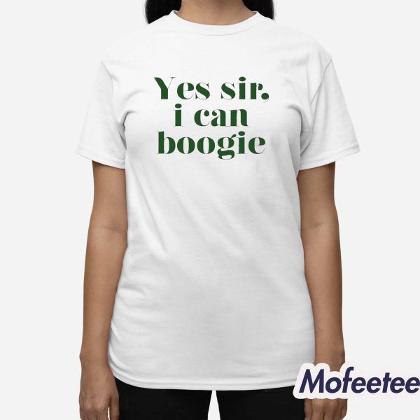 Yes Sir I Can Boogie Shirt