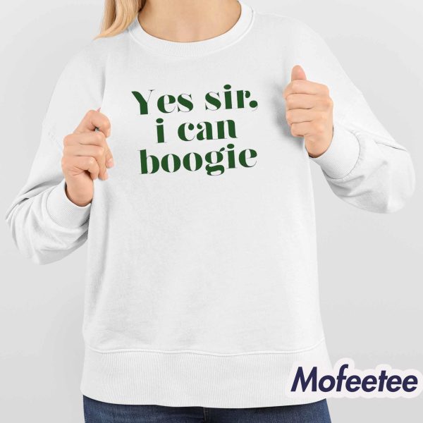 Yes Sir I Can Boogie Shirt