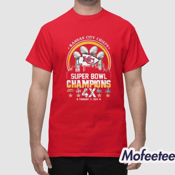 Chiefs Super Bowl Champions 4X February 11 2024 Shirt