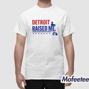 Detroit Raised Me Certified Respected Connected Shirt 1