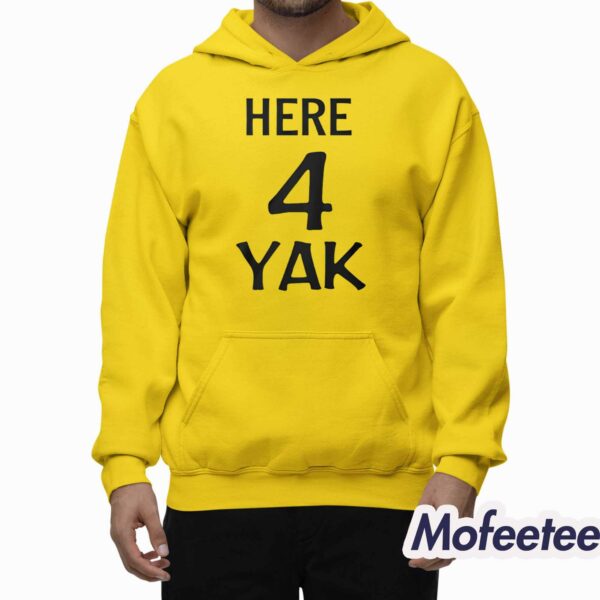 Here 4 Yak Shirt