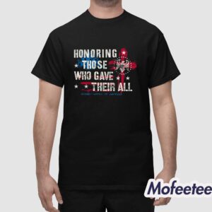 Honoring Those Who Gave Their All Shirt 1