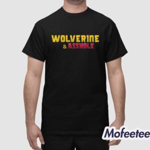 Hugh Jackman Wolvesville Asshole Shirt 1