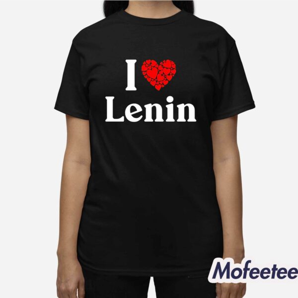 I Love Lenin Shirt